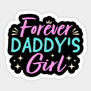 Forever Daddy's Girl Sticker